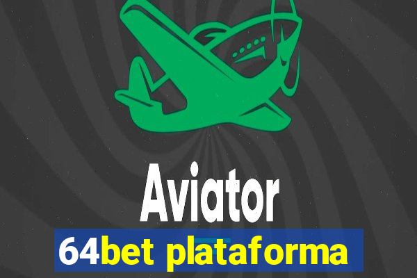 64bet plataforma